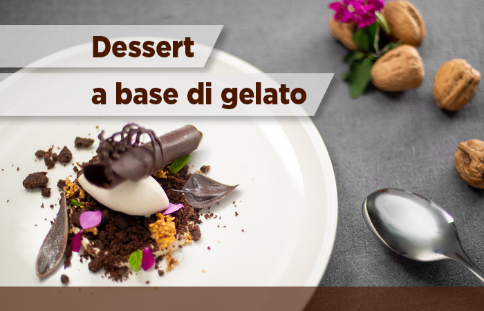 Desserts a base di gelato